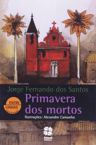 Primavera dos mortos, de Santos, Jorge Fernando dos. Editora Somos Sistema de Ensino, capa mole em português, 2011