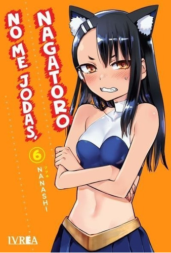 Manga No Me Jodas, Nagatoro 6 - Ivrea Argentina