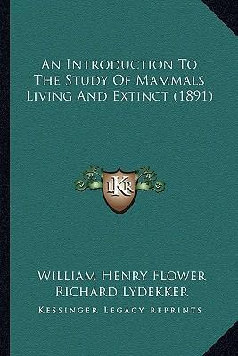 Libro An Introduction To The Study Of Mammals Living And ...