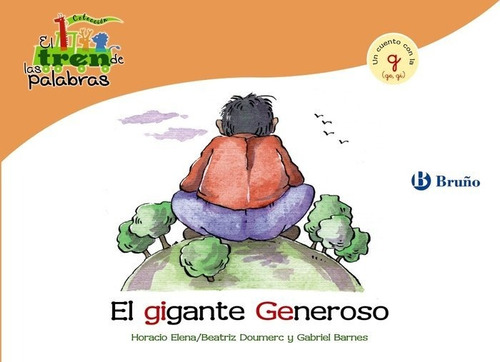 Gigante Generoso,el (ge,gi) Tren De Las Palabras - Doumer...