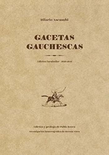 Gacetas Gauchescas, Hilario Ascasubi, Hum