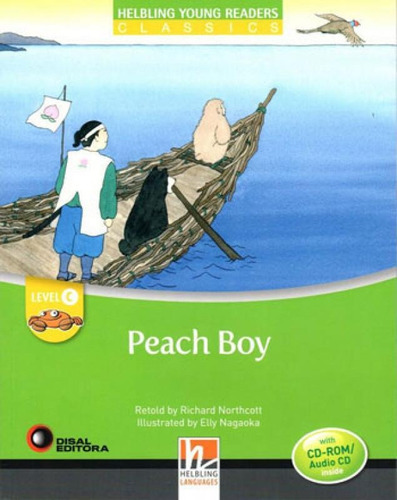 Peach Boy - With Cd-rom And Audio Cd - Level C: Helbling Young Readers, De Northcott, Richard. Editora Helbling Languages ***, Capa Mole, Edição 1ª Edição - 2015 Em Inglês