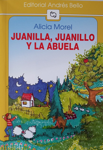 Juanilla, Juanillo Y La Abuela - Morel Alicia