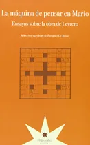 Comprar La Máquina De Pensar En Mario.. - Ezequiel De Rosso