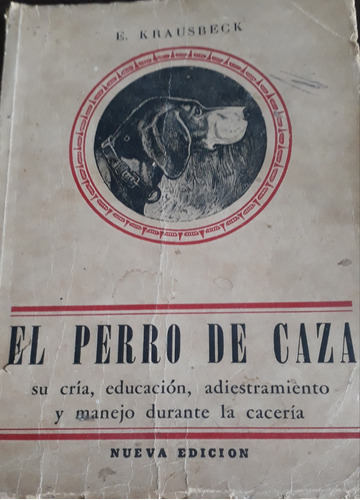 El Perro De Caza  . E. Krausbeck