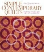 Simple Contemporary Quilts Bold New Designs For The Firsttim