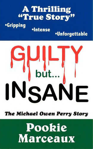Guilty But Insane, De Marceaux, Pookie. Editorial Authorhouse, Tapa Blanda En Inglés