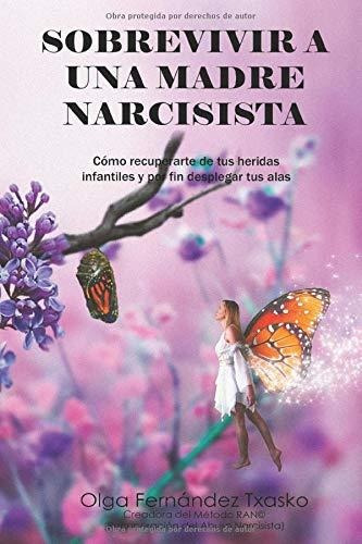 Libro Sobrevivir A Una Madre Narcisista: Cómo Recuperar Lty1