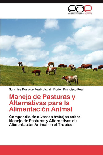 Libro: Manejo Pasturas Y Alternativas Alimentación