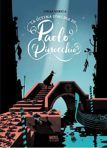 Libro - La Últimaedia De Paolo Pinocchio, De Lucas Varela.,