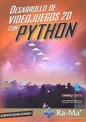 Desarrollo De Videojuegos 2d Con Python - Cuevas Alvarez Alb