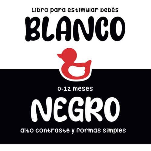 Libro Para Estimular Bebes I Blanco Y Negro I Alto Contraste