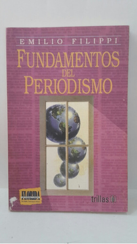 Fundamentos Del Periodismo. Emilio Filippi