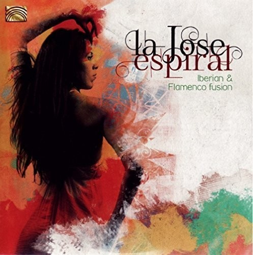 La Jose Espiral - Cd De Fusión Ibérica Y Flamenca