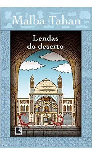 Lendas Do Deserto (Recomposicao), de Malba Tahan. Editora Record, capa mole em português