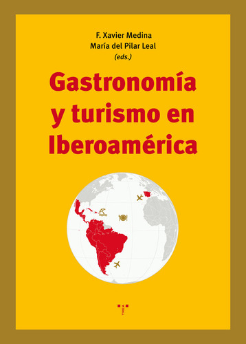 Libro Gastronomã­a Y Turismo En Iberoamã©rica - 
