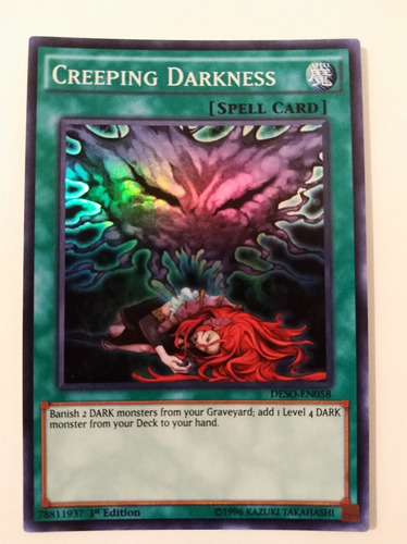Creeping Darkness - Super Rare     Deso