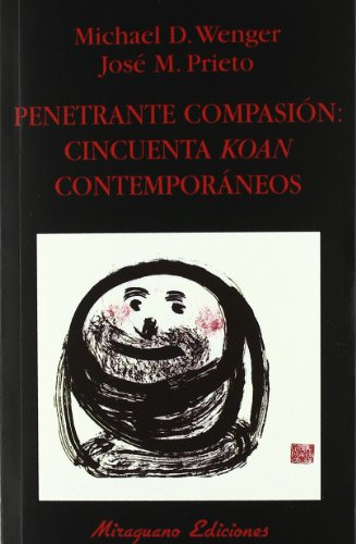 Libro Penetrante Compasion Cincuenta Koan Contemporaneos De