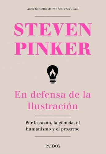 En Defensa De La Ilustración - Steven Pinker