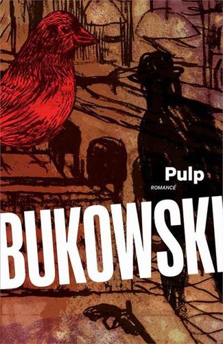 Pulp - 1ªed.(2023), De Charles Bukowski. Editora Harper Collins (br), Capa Mole, Edição 1 Em Português, 2023