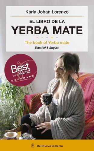 * El Libro De La Yerba Mate - Bilingue * Karla Johan Lorenzo