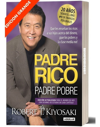 Robert T. Kiyosaki - Padre Rico Padre Pobre - Libro Nuevo