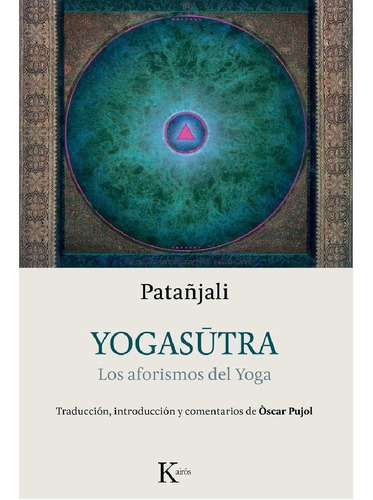 Imagen 1 de 4 de Libro Yogasutra Los Aforismos Del Yoga - Pata/jali