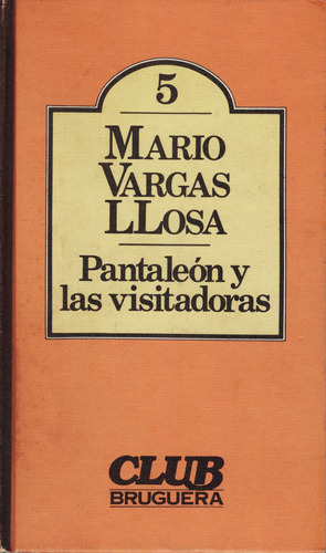 Mario Vargas Llosa - Pantaleón Y Las Visitadoras (tapa Dura)