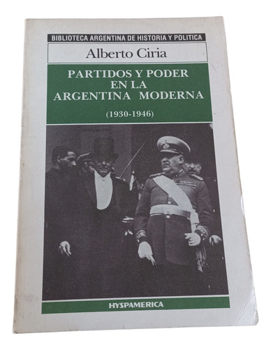Partidos Y Poder En La Argentina.moderna Alberto Ciria Hyspa (Usado)