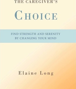 Libro The Caregiver's Choice : Find Strength And Serenity...