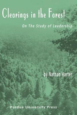 Libro Clearings In The Forest : On The Study Of Leadershi...