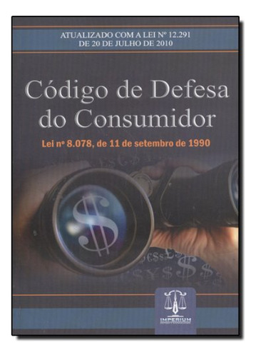 Código De Defesa Do Consumidor - Lei Nº 8.078, De 11 De Setembro De 1990, De Editora Imperium. Editorial Imperium, Tapa Dura En Português