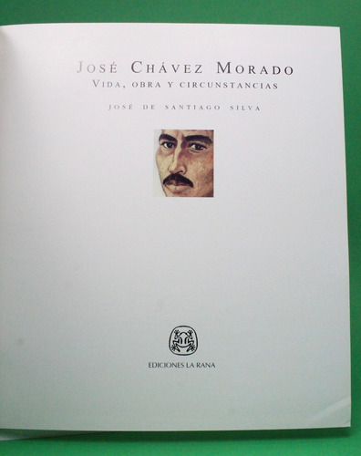 José Chávez Morado Vida Obra Circunstancia J S Silva 2001 H6