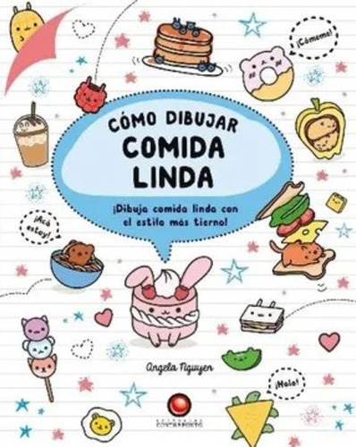 Cómo Dibujar Comida Linda - Angela Nguyen