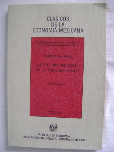 Un Estudio Del Costo De La Vida En México - J. Silva Herzog