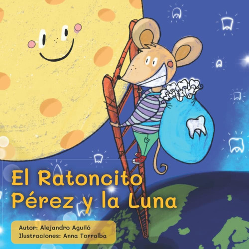 Libro: El Ratoncito Pérez Y La Luna (edición En Español)