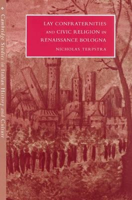 Cambridge Studies In Italian History And Culture: Lay Con...