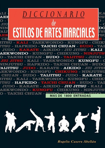 Libro Diccionario De Estilos De Artes Marciales - Casero Abe