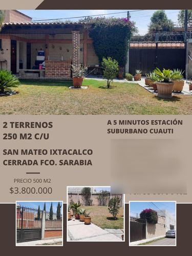 2 Terrenos 250 M2 C/u Colindantes