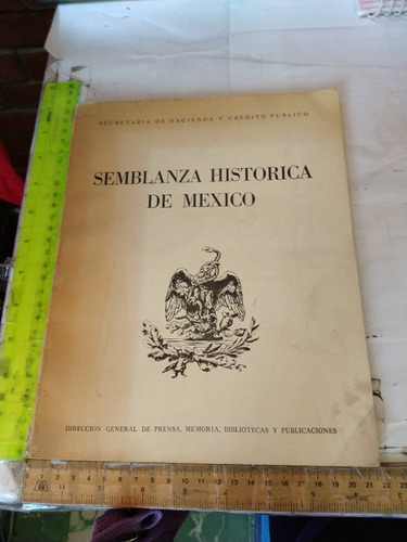 Semblanza Histórica De México Shcp