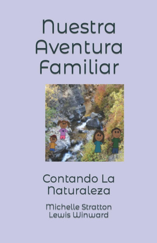 Libro: Nuestra Aventura Familiar: Contando La Naturaleza (sp