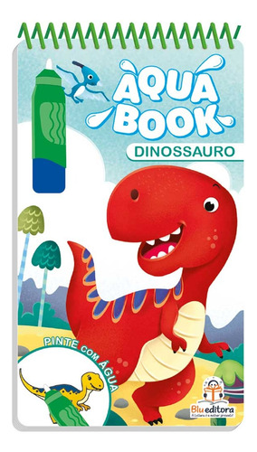 Aquabook: Dinossauro, De Blu A. Série Aquabook Blu Editora Ltda, Capa Dura, Edição 1 Em Português, 2023