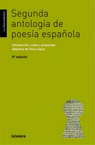 Segunda Antologãâa De Poesãâa Espaãâ±ola, De Diversos. Editorial La Galera, Sau, Tapa Blanda En Español