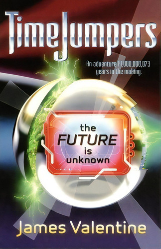 The Future Is Unknown: The Future Is Unknown, De James Valentine., Vol. 1. Editorial Simon & Schuster, Tapa Blanda En Inglés