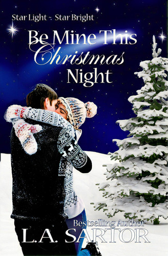 Be Mine This Christmas Night, De Sartor, L. A.. Editorial Lightning Source Inc, Tapa Blanda En Inglés