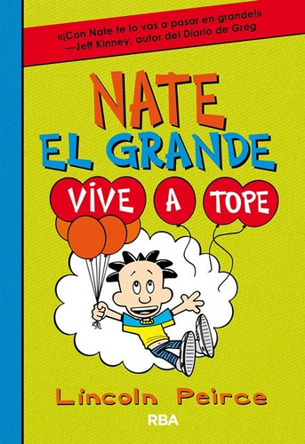 Nate El Grande 7 Vive A Tope - Peirce , Lincoln