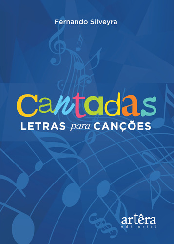 Cantadas: letras para canções, de Silveyra, Fernando. Appris Editora e Livraria Eireli - ME, capa mole em português, 2020