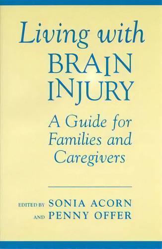 Living With Brain Injury, De Sonia Acorn. Editorial University Toronto Press, Tapa Blanda En Inglés