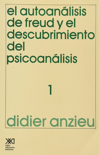 Autoanalisis De Freud Y El Descubrimiento Del Psicoanalisis