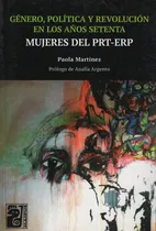 Comprar Mujeres En El Prt-erp - Genero,politica Y Revolucion En Lo